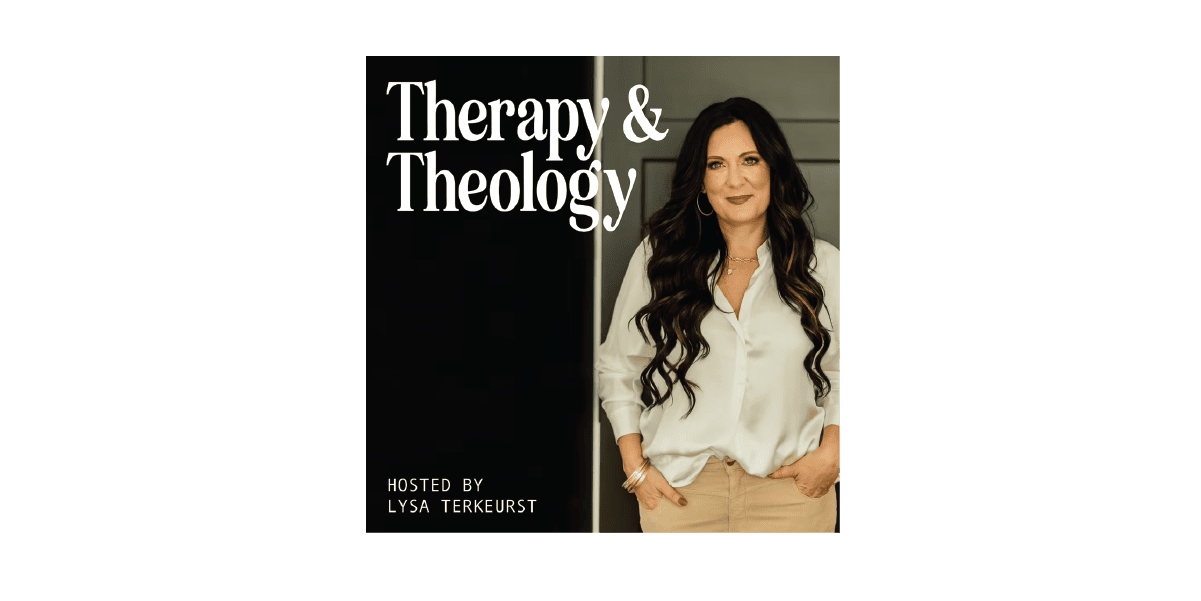 Therapy & Theology - Lisa Terkeurst