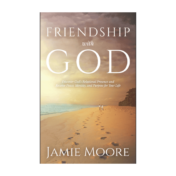 Friendship with God - Jamie Moore