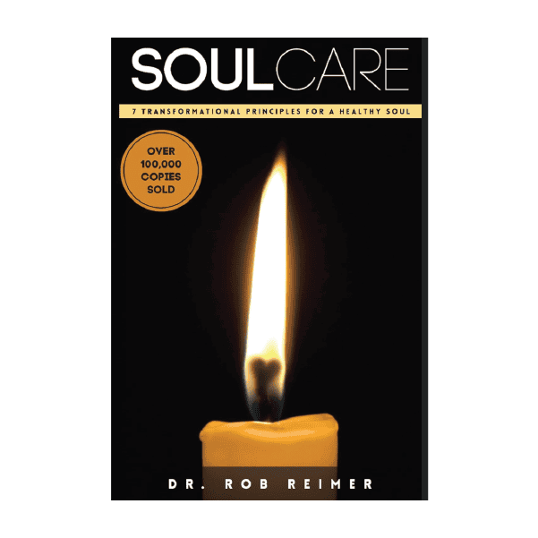 Soul Care - Dr. Rob Reimer