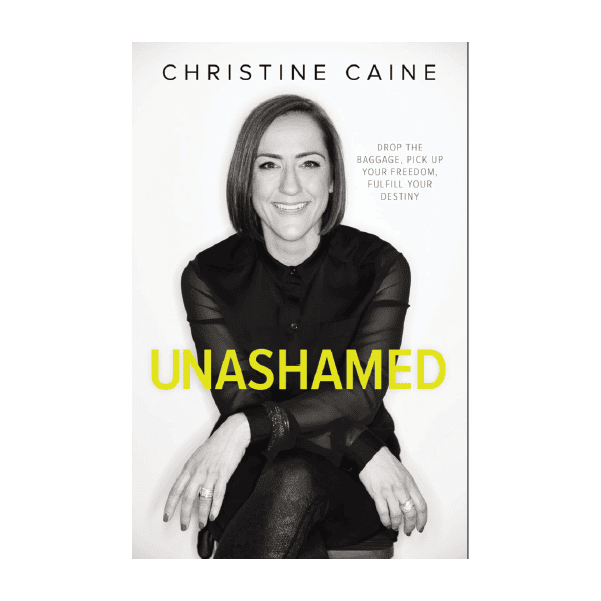 Unashamed - Christine Caine
